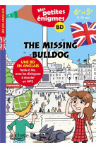 The missing bulldog - mes petites enigmes 6e/5e - cahier de vacances 2021
