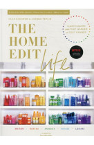 The home edit life - le guide anti-culpabilite  pour posseder tout ce que vous voulez  et tout organ