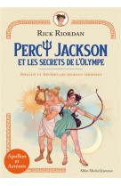 Apollon et artemis les jumeaux terribles - percy jackson et les secrets de l-olympe - tome 1