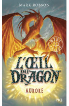 L-oeil du dragon - tome 4 aurore - vol04