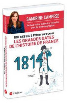 100 dessins pour retenir les grandes dates de l-histoire de france