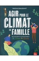 Agir pour le climat en famille - 100% des droits d-auteur reverses a little citizers for climate
