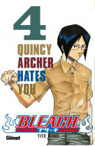Bleach - tome 04 - quincy archer hates you