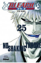 Bleach - tome 25 - no shaking throne