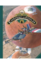 Le chateau des etoiles - tome 6 (grand format) - l-exposition interplanetaire de 1875