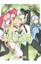 Classroom for heroes - t02 - classroom for heroes - vol. 02