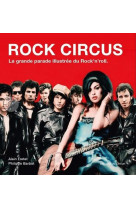 Rock circus - la grande parade illustree du rock-n-roll