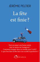 La fête est finie ?