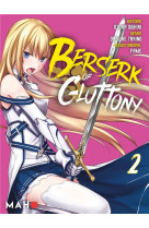 Berserk of gluttony t02 (manga)