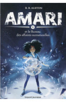 Amari, tome 01 - amari et le bureau des affaires surnaturelles