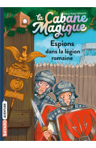 La cabane magique, tome 53 - espions dans la legion romaine