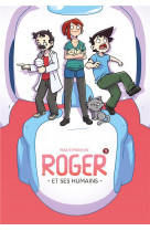 Roger et ses humains - tome 3