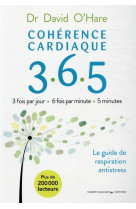 Coherence cardiaque 3.6.5 - 3 fois par jour 6 fois par minute 5 minutes