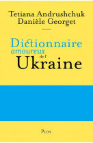 Dictionnaire amoureux de l'ukraine