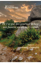 Des genets d or de de l or pur des genets d uchon aux fumees noires du creusot