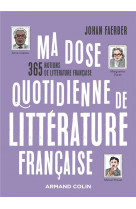 Ma dose quotidienne de litterature francaise - 365 notions de litterature
