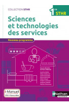 Sciences et technologies des services 1ere (sthr) - livre + licence eleve - 2016