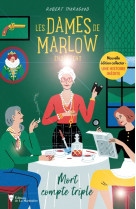 Les dames de marlow enquetent - vol 1 - edition limitee - mort compte triple