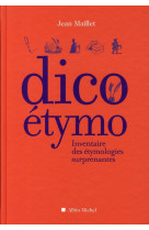 Dico etymo - inventaire des etymologies surprenantes