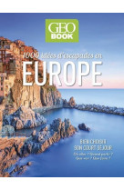 Geobook - 1 000 idees d-escapades en europe