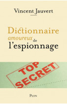 Dictionnaire amoureux de l-espionnage