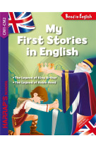 My first stories in english : king arthur and robin hood (cm1-cm2)