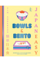 Bowls & bento - de delicieuses recettes japonaises pour tous les jours