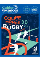 Cahier de vacances coupe du monde de rugby 2023 officiel