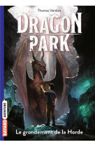 Dragon park, tome 04 - le grondement de la horde
