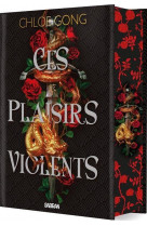 Ces plaisirs violents (relie collector) - tome 01