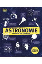 Astronomie - l-essentiel tout simplement edition compacte