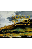 Gerald mainier - le paysage retrouve