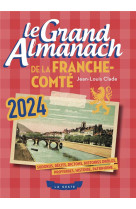 Le grand almanach de la franche-comte 2024