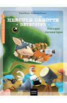 Hercule carotte, detective - t09 - hercule carotte - panique jurassique cp/ce1 6/7 ans