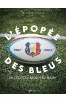 L-epopee des bleus en coupe du monde de rugby