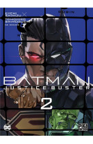 Batman justice buster t02
