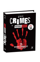 Crimes - histoires vraies, avec studio minuit. 25 affaires criminelles qui ont marque la france
