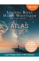 Atlas, l-histoire de pa salt - les sept soeurs, tome 8 - livre audio 2 cd mp3
