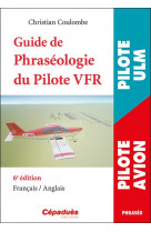 Guide de la phraseologie du pilote vfr 6e edition