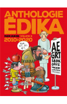 Anthologie edika - t06 - anthologie edika - volume 06 - 2010-2020