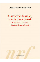 Carbone fossile, carbone vivant