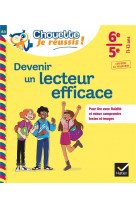 Devenir un lecteur efficace 6e, 5e - chouette, je reussis ! - cahier de soutien en francais (college