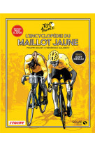 L-encyclopedie du maillot jaune - nouvelle edition