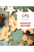 Biscuits de noel - 30 recettes magiques et sucrees elaborees avec amour