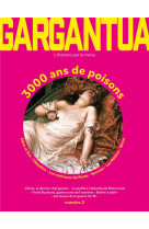 Gargantua n2 - 3000 ans de poisons - l'histoire par le menu