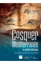 Cosquer mediterranee - la grotte restituee