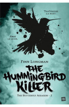 The butterfly assassin, t2 : the hummingbird killer
