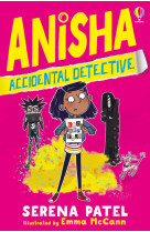 Anisha, the accidental detective