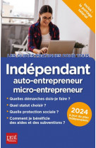 Independant, auto-entrepreneur, micro-entrepreneur 2024