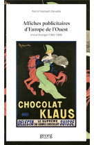 Affiches publicitaires d'europe de l'ouest : une anthologie (1870-1970)